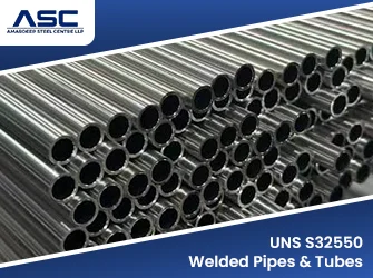 UNS S32550 Welded Pipes & Tubes UNS S32550 Welded Pipes & Tubes